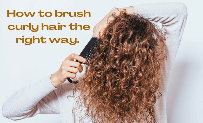 How to brush curly hair the right way